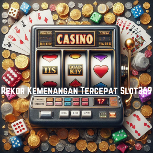 Rekor Kemenangan Tercepat Slot369